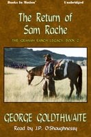 The Return Of Sam Rache - George Goldthwaite