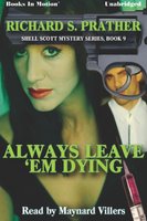 Always Leave 'Em Dying - Richard Prather