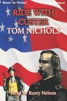 Ride With Custer - Tom P. Nichols