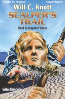 Scalper's Trail - Will C. Knott