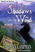 Shadows In The Wind - Carolyn Lampman