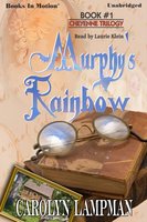Murphy's rainbow - Carolyn Lampman