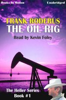 The Oil Rig - Frank Roderus