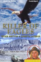 Killer Of Eagles - Vickie Britton, Loretta Jackson