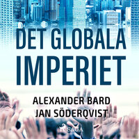 Det globala imperiet - Jan Söderqvist, Alexander Bard