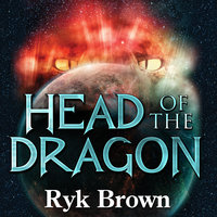 Head of the Dragon - Ryk Brown