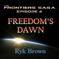 Freedom's Dawn - Ryk Brown