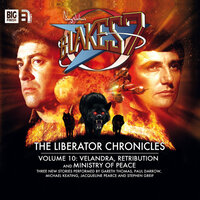 Blake's 7 - The Liberator Chronicles - Volume 10 - Steve Lyons, Andrew Smith, Una McCormack
