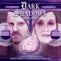 Dark Shadows, 37: The Flip Side (Unabridged) - Cody Quijano-Schell
