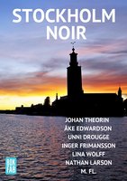 Stockholm Noir - Carl-Michael Edenborg, Nathan Larson