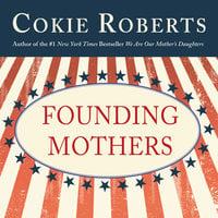 Founding Mothers - Cokie Roberts