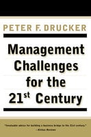 Management Challenges for the 21St Century - Peter F. Drucker
