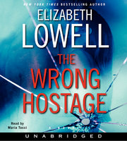 The Wrong Hostage - Elizabeth Lowell