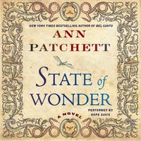 State of Wonder: A Novel - Ann Patchett