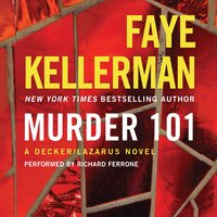 Murder 101: A Decker/Lazarus Novel - Faye Kellerman