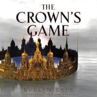 The Crown's Game - Evelyn Skye