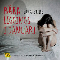 Bära leggings i januari - Sara Stille