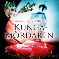 Kungamördaren - Hans-Olov Öberg