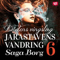 Jarastavens vandring 6 - Dödens vingslag - Saga Borg