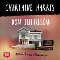 Dom Juliusów - Charlaine Harris