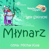Młynarz - Igor Sikirycki