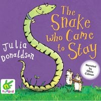 The Snake Who Came to Stay - Julia Donaldson