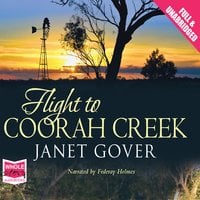 Flight to Coorah Creek - Janet Gover