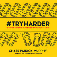 #TryHarder - Chase Patrick Murphy