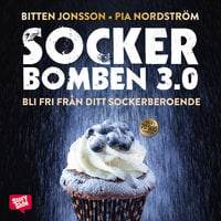 Sockerbomben 3.0 - Bitten Jonsson, Pia Nordström