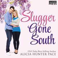 Slugger Gone South - Alicia Hunter Pace
