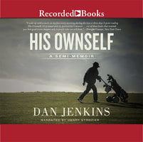 His Ownself - Dan Jenkins