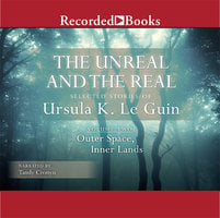 The Unreal and the Real, Vol 2 - Ursula K. Le Guin