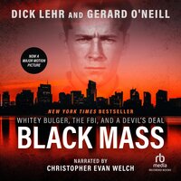 Black Mass - Dick Lehr, Gerard O’Neill