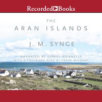 The Aran Islands - J.M. Synge, J. M. Synge