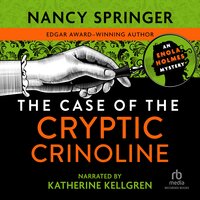 The Case of the Cryptic Crinoline - Nancy Springer