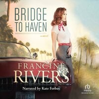 Bridge to Haven - Francine Rivers