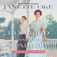 The Bluebird and the Sparrow - Janette Oke