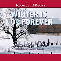 Winter Is Not Forever - Janette Oke
