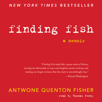 Finding Fish: A Memoir - Antwone Q. Fisher, Mim E. Rivas
