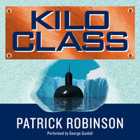 Kilo Class - Patrick Robinson