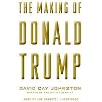 The Making of Donald Trump - David Cay Johnston