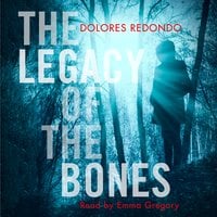 The Legacy of the Bones - Dolores Redondo