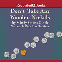 Don't Take Any Wooden Nickels - Mindy Starns Clark