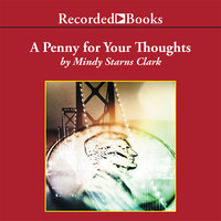 A Penny for Your Thoughts - Mindy Starns Clark