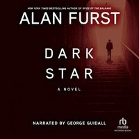 Dark Star: A Novel - Alan Furst