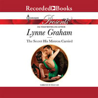 The Secret His Mistress Carried - Lynne Graham