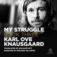 My Struggle, Book 3 - Karl Ove Knausgaard