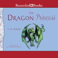 The Dragon Princess - E.D. Baker
