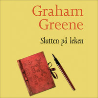 Slutten på leken - Graham Greene
