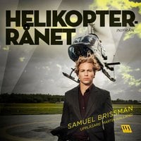 Helikopterrånet - Samuel Brissman